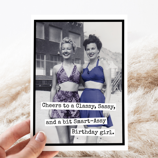 Cheers to a Classy Sassy Birthday Girl Card