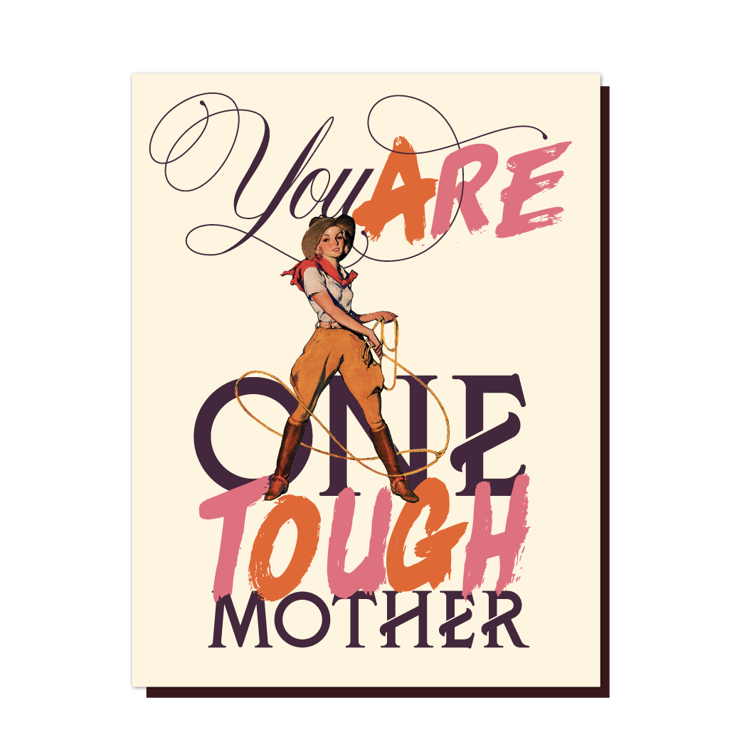 One Tough Mother Card - Offensive and Delightful
