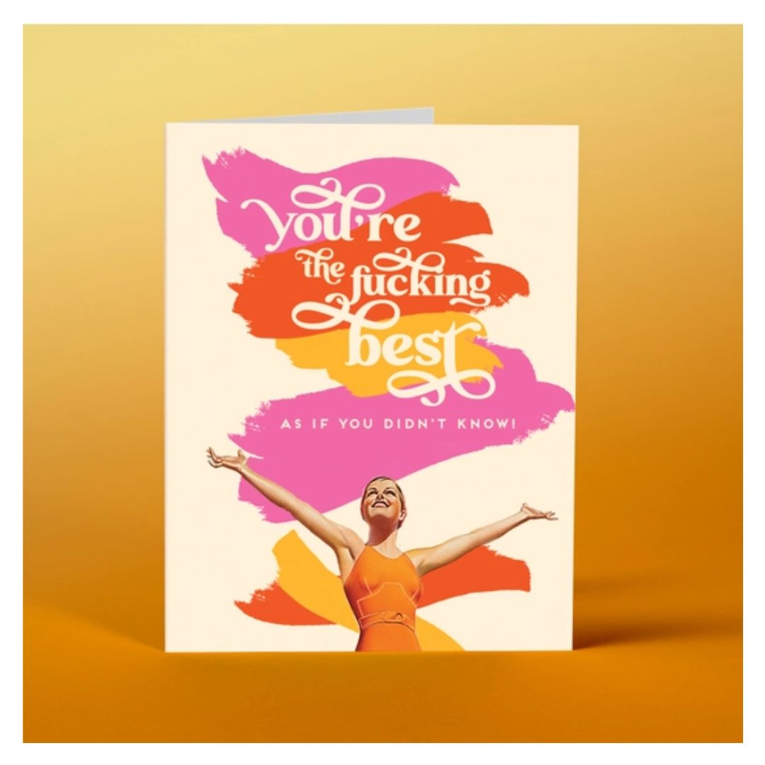 You're the Best Card - Offensive and Delightful