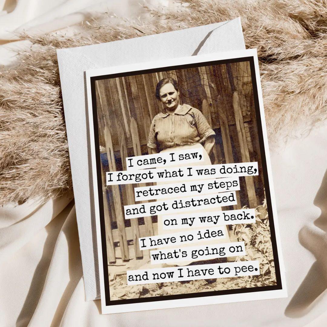 I Came I Saw I Forgot Card - RR868