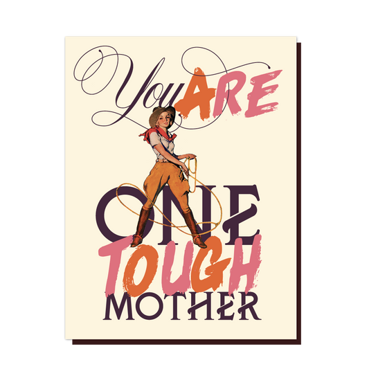 One Tough Mother Card - Offensive and Delightful