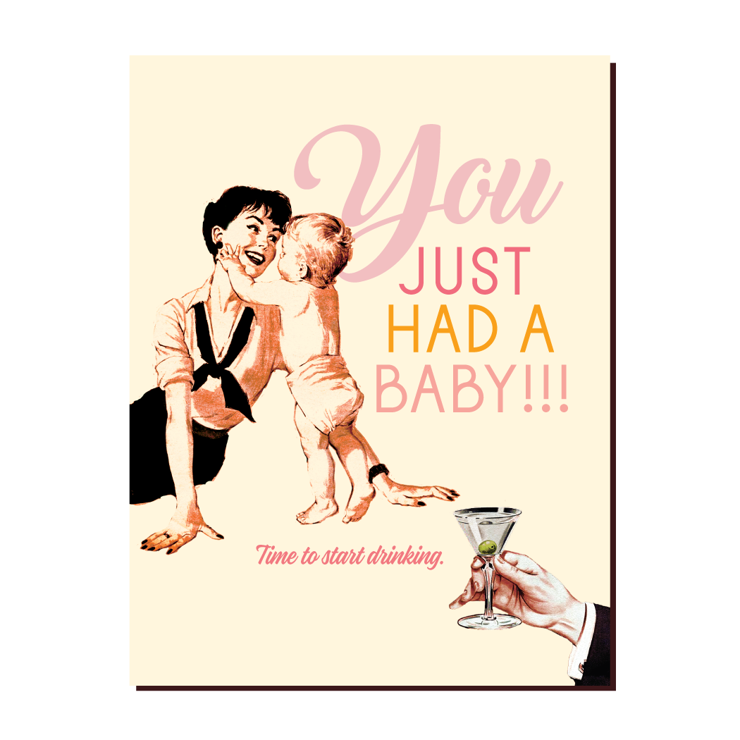 You Just Had a Baby Card
